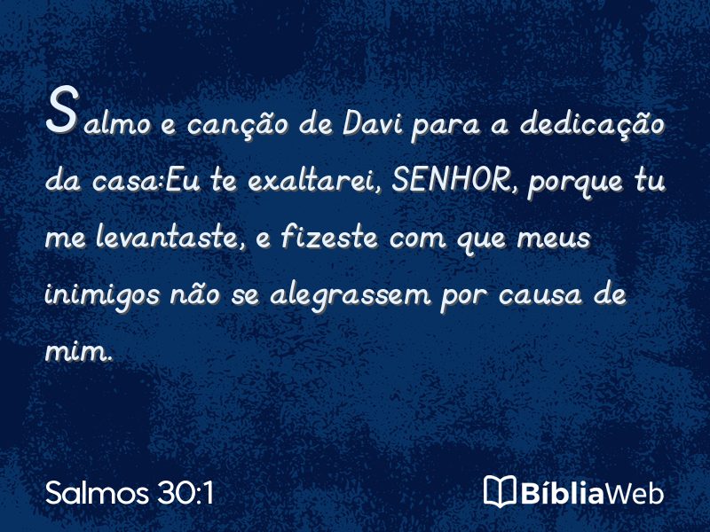 Salmos 30:1 em imagem para compartilhar
