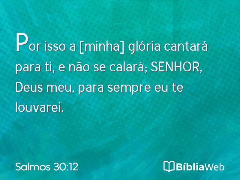Salmos 30:12 em imagem para compartilhar