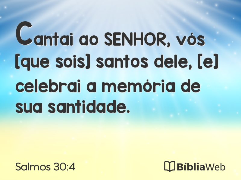 Salmos 30:4 em imagem para compartilhar