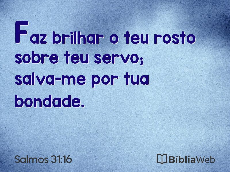 Salmos 31:16 em imagem para compartilhar
