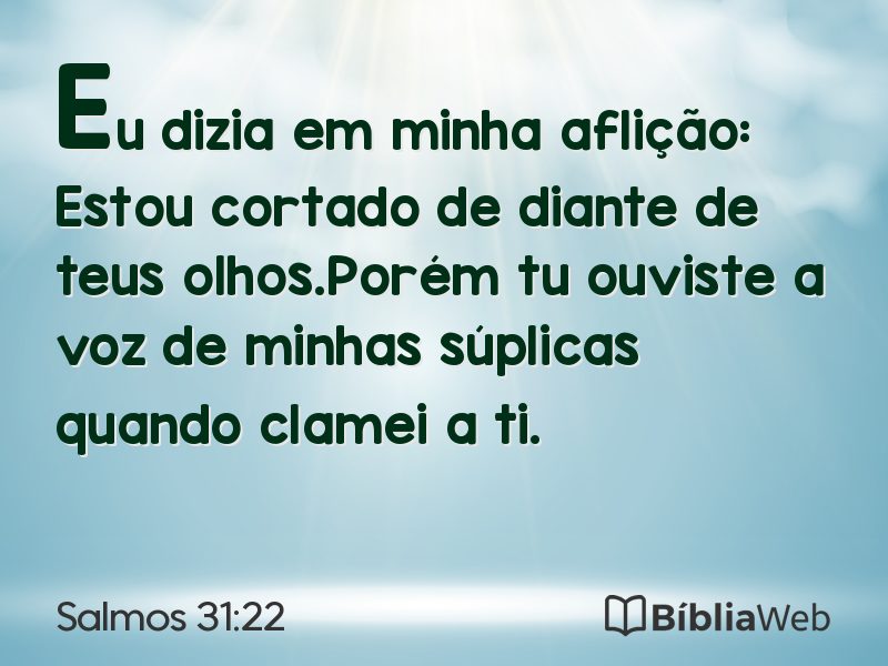 Salmos 31:22 em imagem para compartilhar