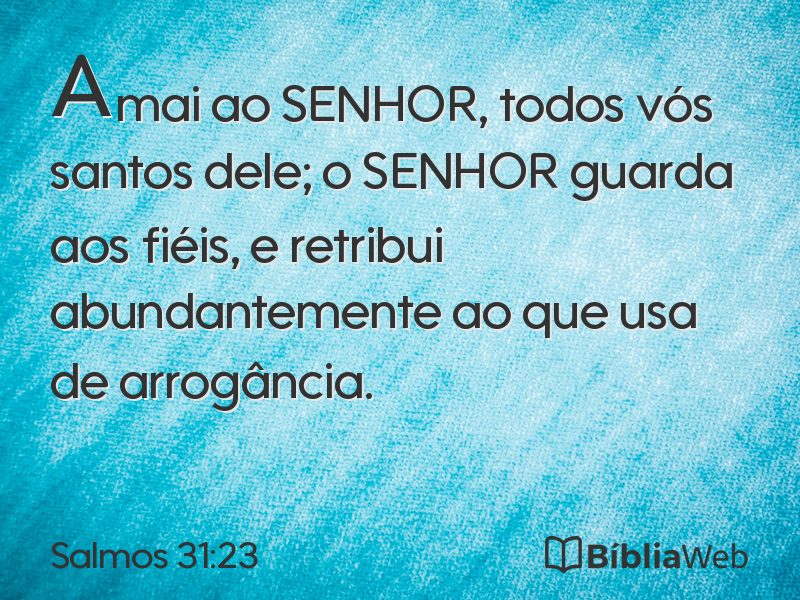 Salmos 31:23 em imagem para compartilhar