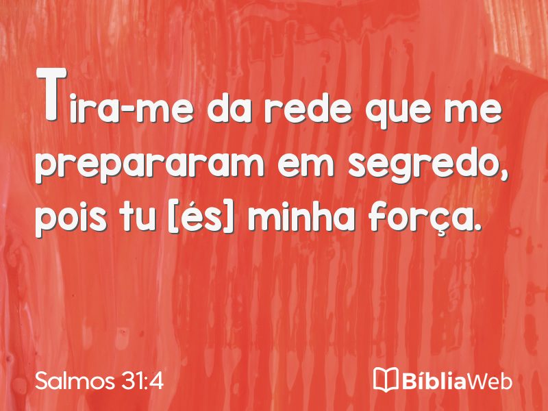 Salmos 31:4 em imagem para compartilhar