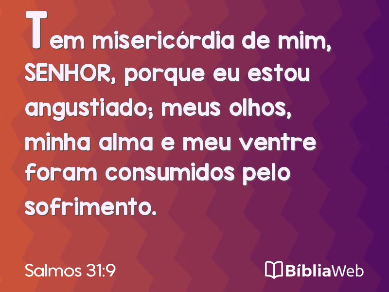 Salmos 31:9 em imagem para compartilhar