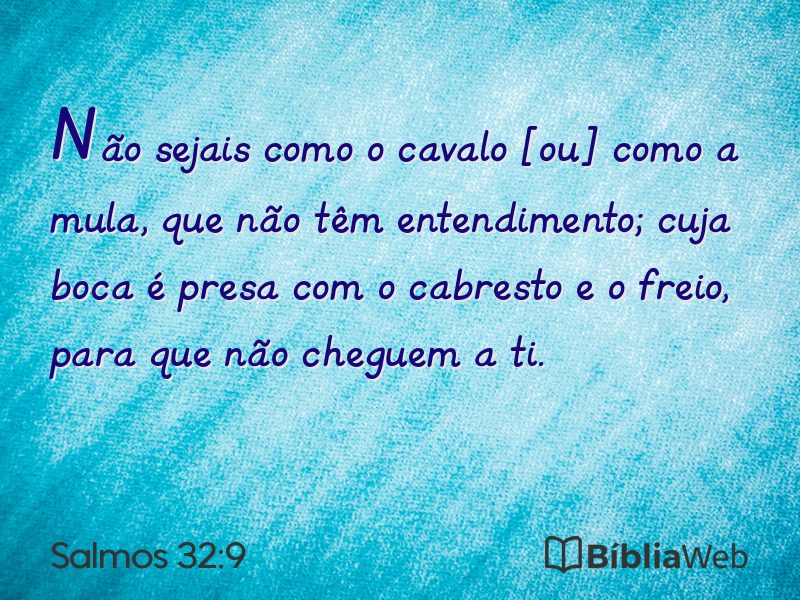 Salmos 32:9 em imagem para compartilhar