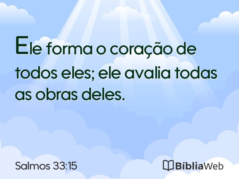 Salmos 33:15 em imagem para compartilhar