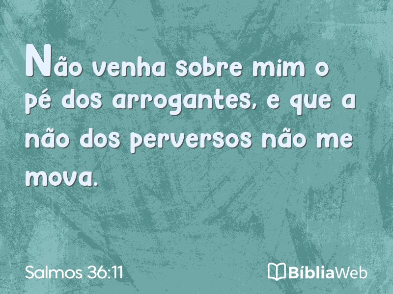 Salmos 36:11 em imagem para compartilhar