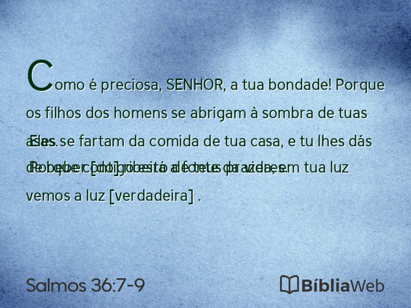 Salmos 36:7-9 em imagem para compartilhar