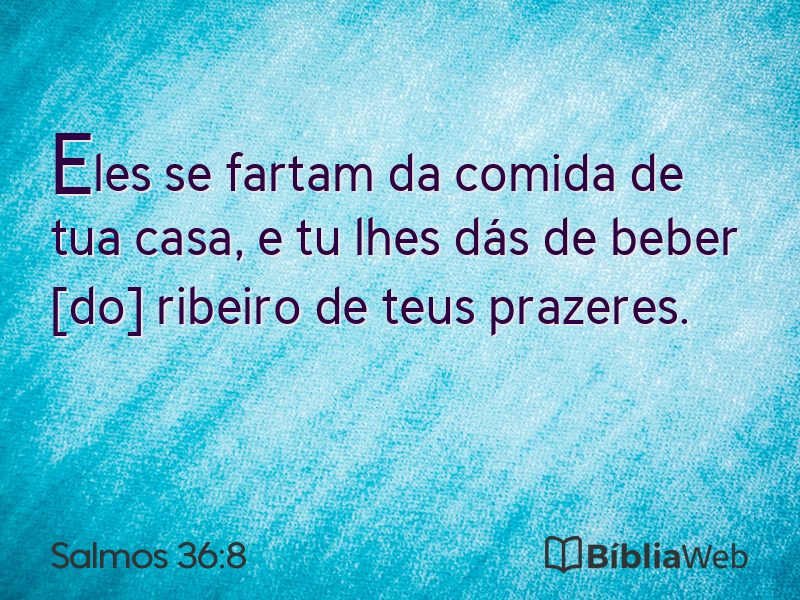 Salmos 36:8 em imagem para compartilhar