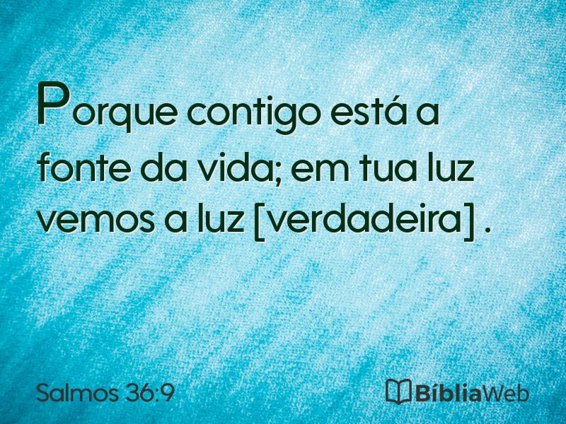 Salmos 36:9 em imagem para compartilhar