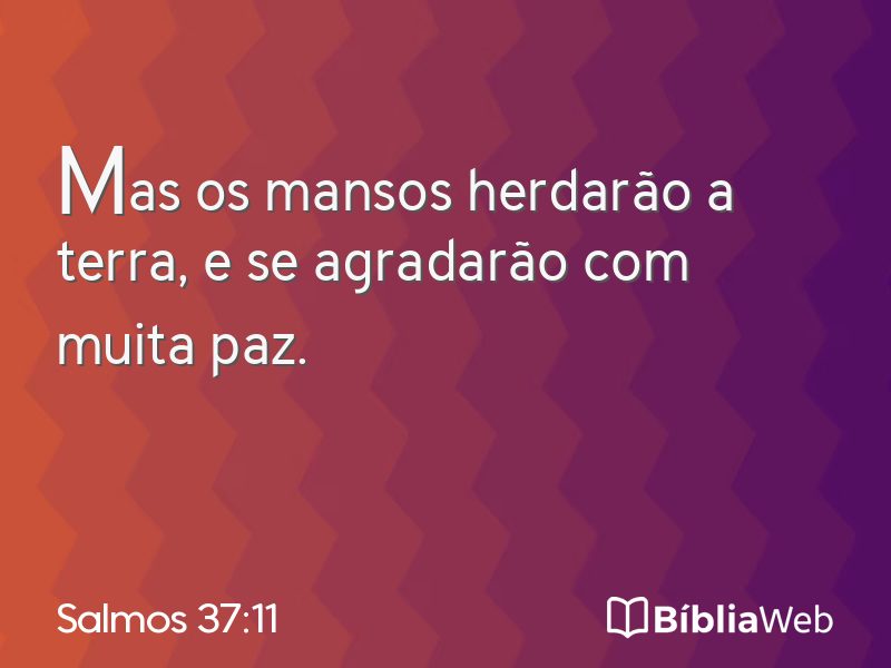 Salmos 37:11 em imagem para compartilhar