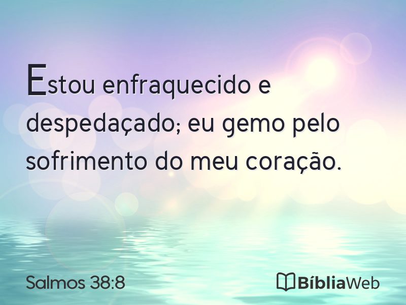 Salmos 38:8 em imagem para compartilhar