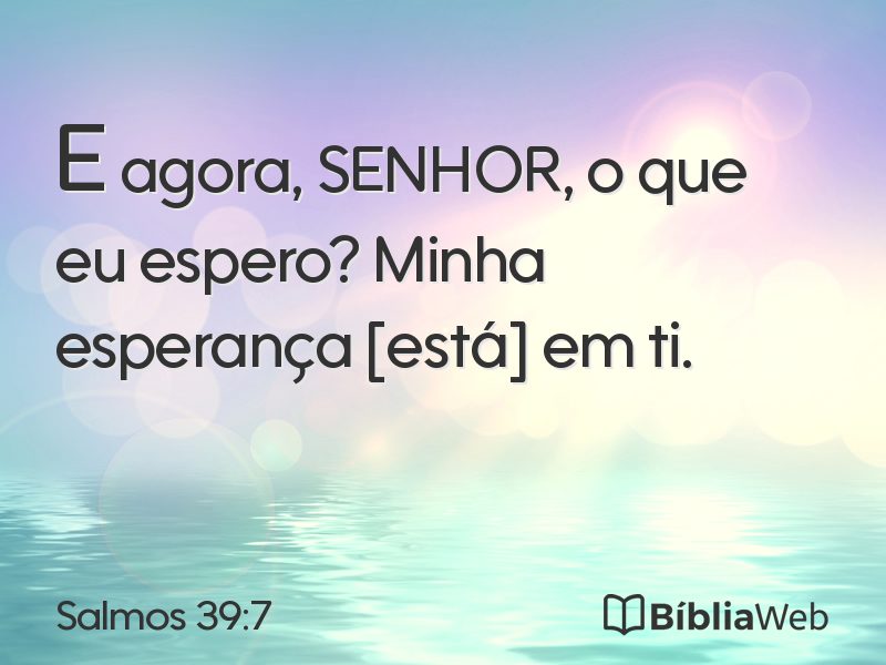 Salmos 39:7 em imagem para compartilhar