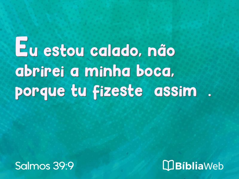 Salmos 39:9 em imagem para compartilhar
