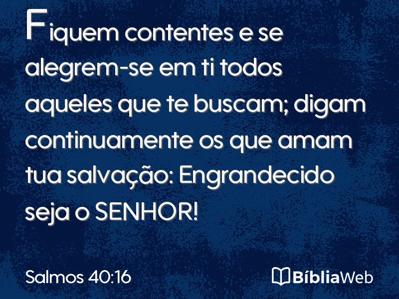 Salmos 40:16 em imagem para compartilhar