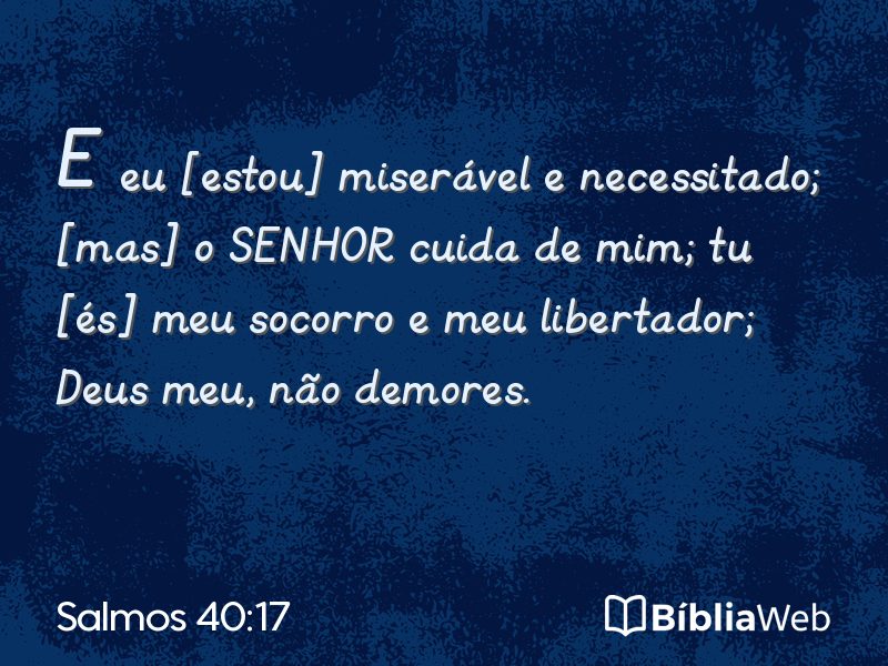 Salmos 40:17 em imagem para compartilhar