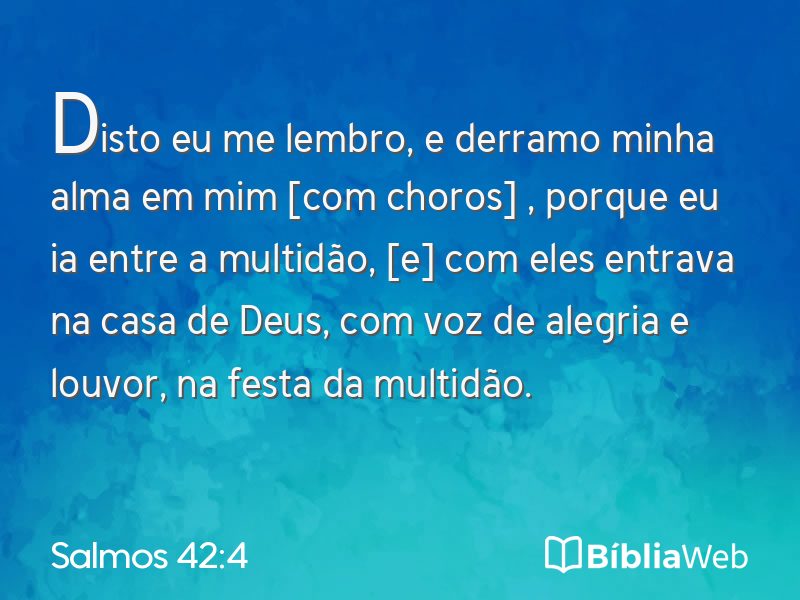 Salmos 42:4 em imagem para compartilhar