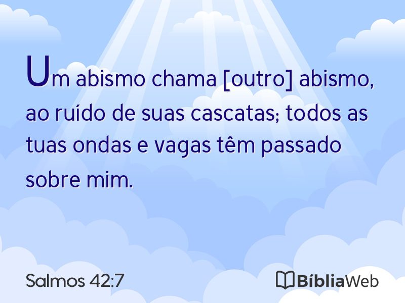 Salmos 42:7 em imagem para compartilhar