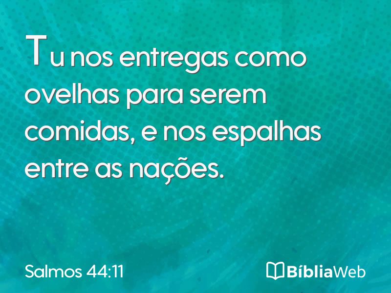 Salmos 44:11 em imagem para compartilhar
