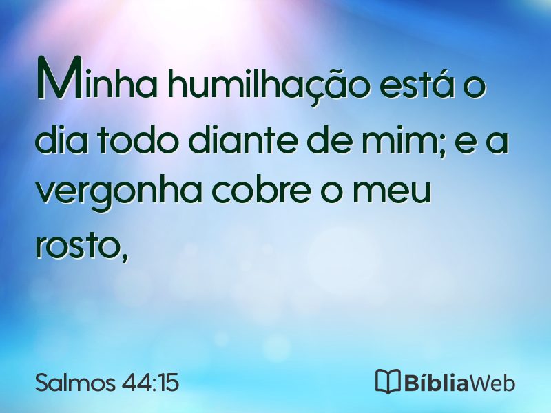 Salmos 44:15 em imagem para compartilhar