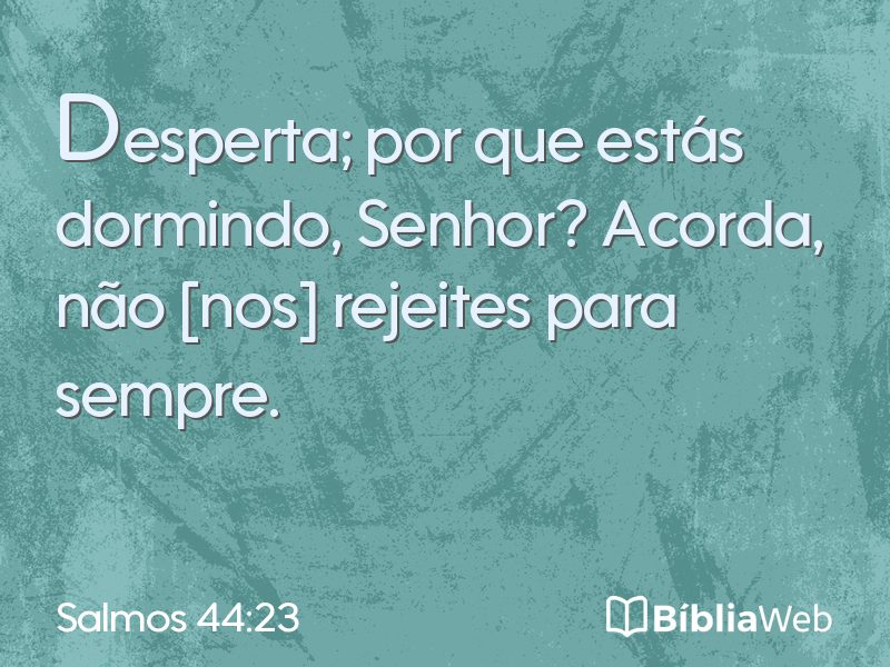 Salmos 44:23 em imagem para compartilhar