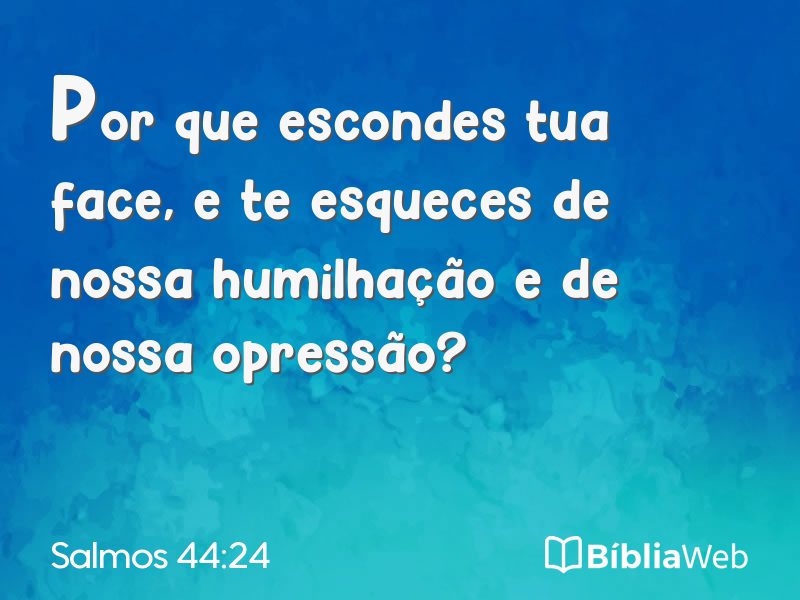 Salmos 44:24 em imagem para compartilhar