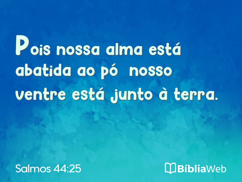 Salmos 44:25 em imagem para compartilhar