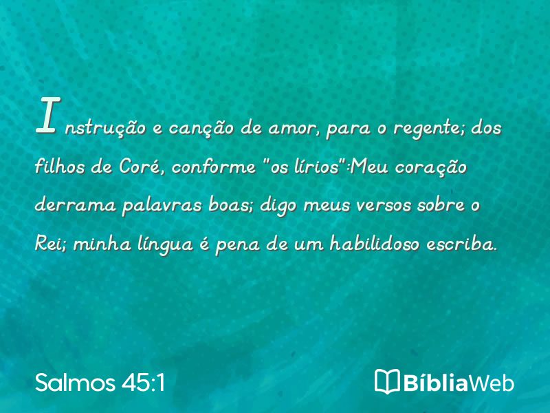 Salmos 45:1 em imagem para compartilhar