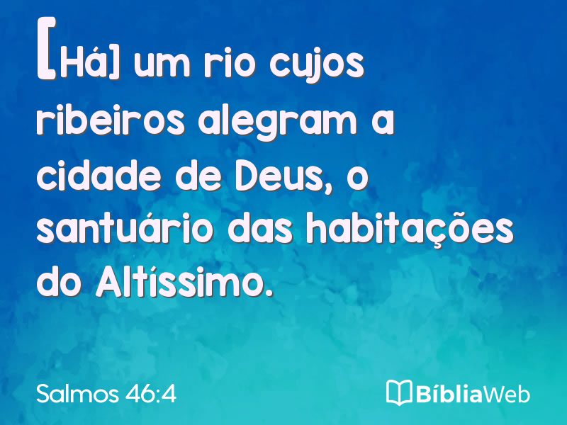 Salmos 46:4 em imagem para compartilhar