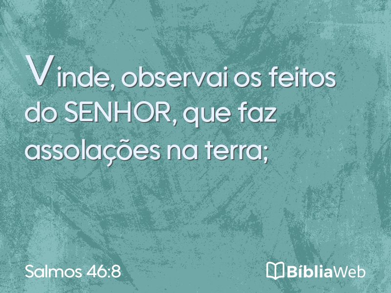 Salmos 46:8 em imagem para compartilhar