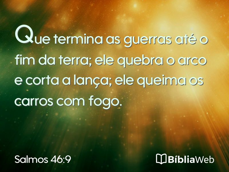 Salmos 46:9 em imagem para compartilhar