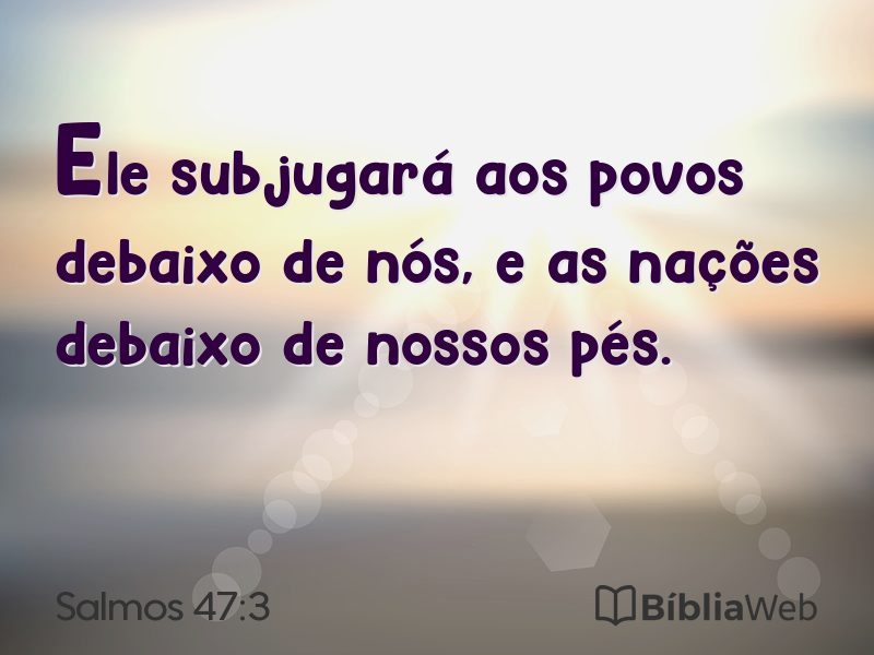 Salmos 47:3 em imagem para compartilhar