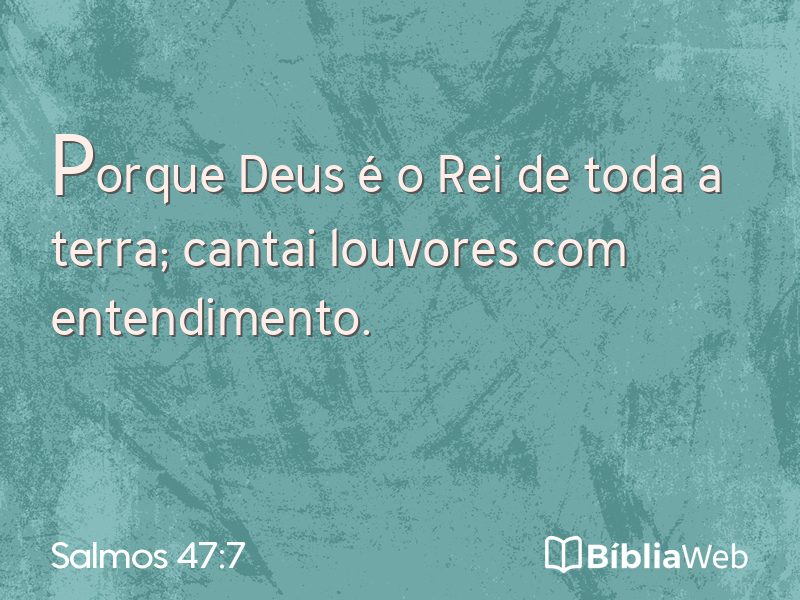Salmos 47:7 em imagem para compartilhar