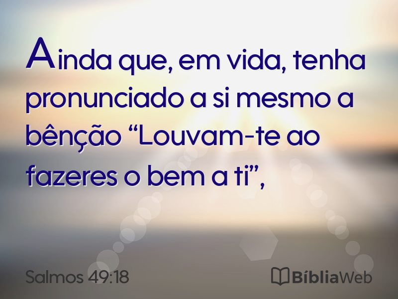 Salmos 49:18 em imagem para compartilhar