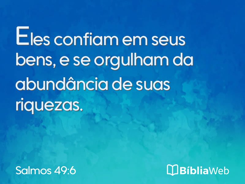 Salmos 49:6 em imagem para compartilhar