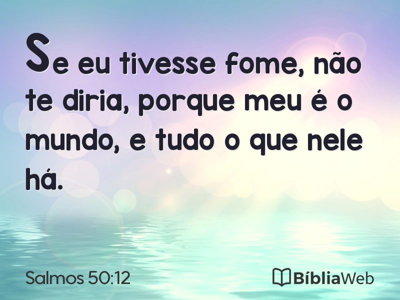 Salmos 50:12 em imagem para compartilhar