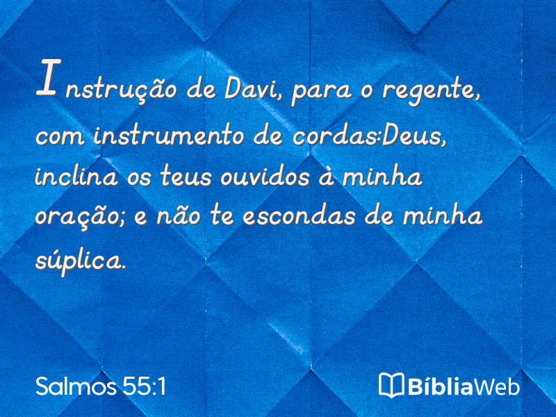 Salmos 55:1 em imagem para compartilhar