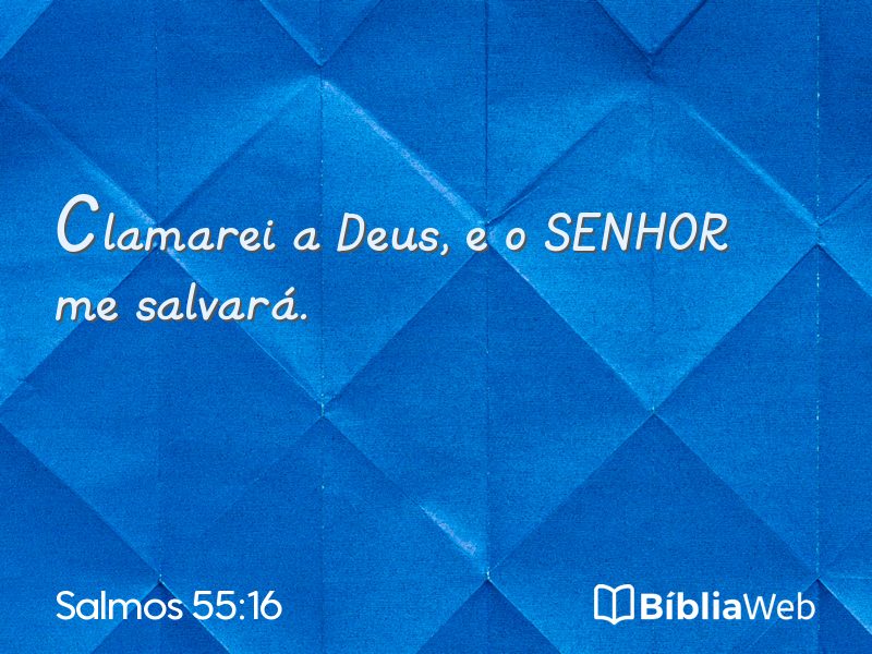 Salmos 55:16 em imagem para compartilhar
