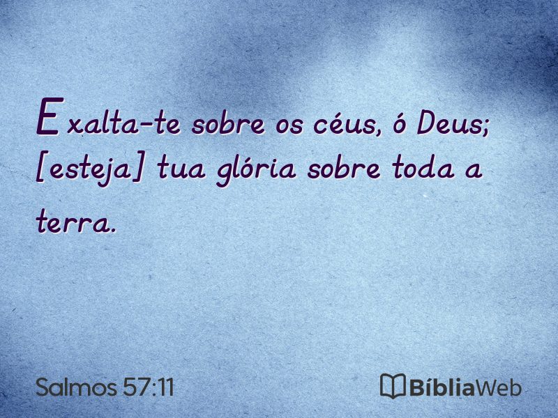 Salmos 57:11 em imagem para compartilhar