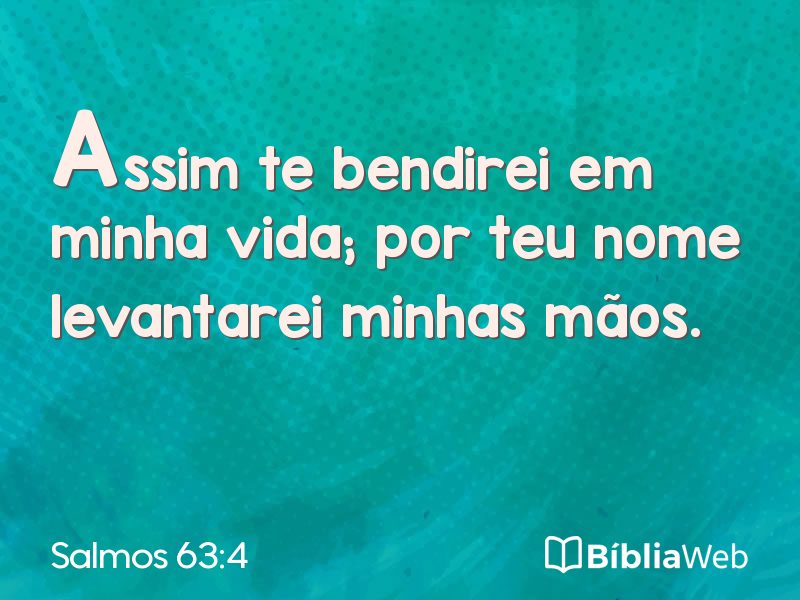 Salmos 63:4 em imagem para compartilhar