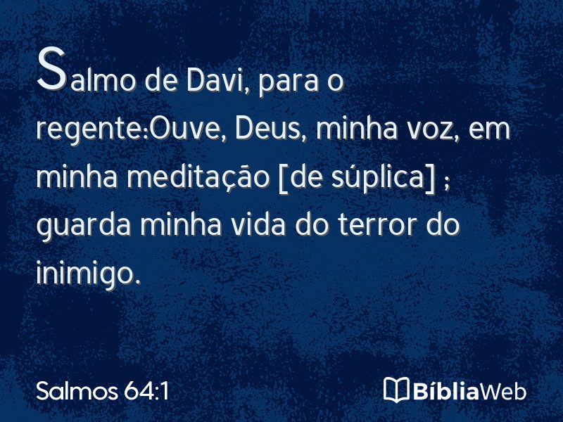Salmos 64:1 em imagem para compartilhar