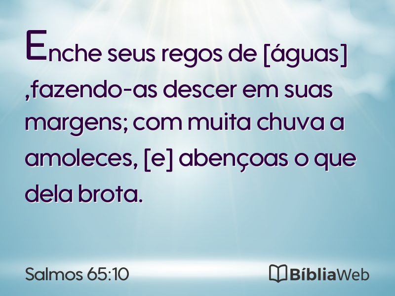 Salmos 65:10 em imagem para compartilhar