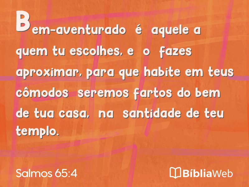 Salmos 65:4 em imagem para compartilhar