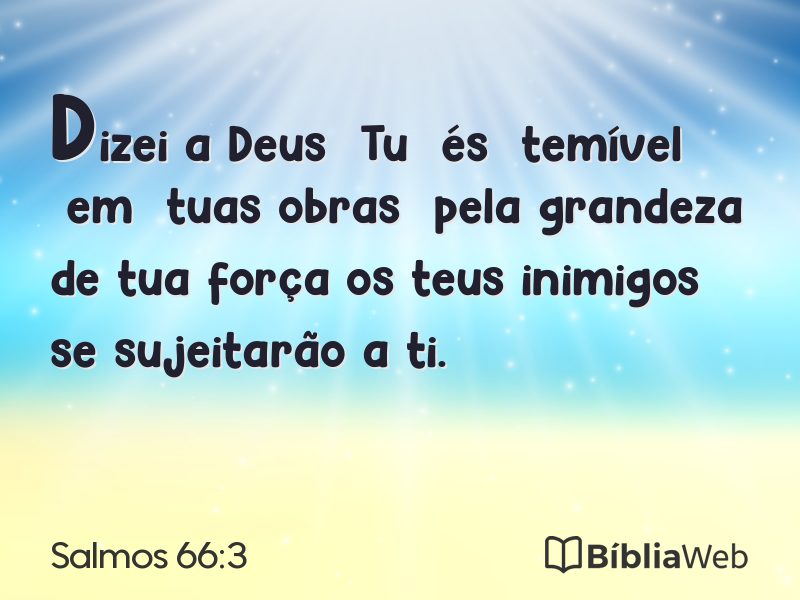 Salmos 66:3 em imagem para compartilhar