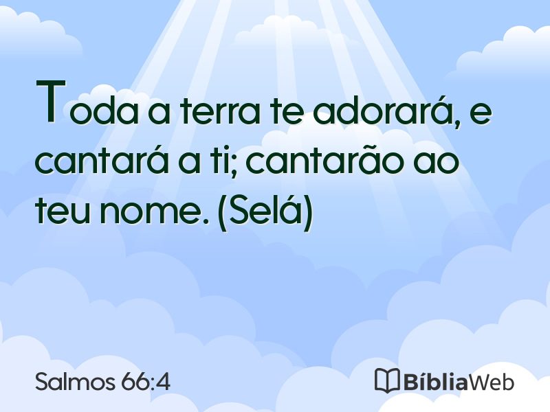 Salmos 66:4 em imagem para compartilhar