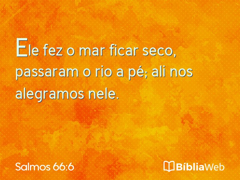 Salmos 66:6 em imagem para compartilhar