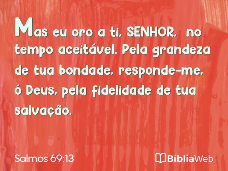 Salmos 69:13 em imagem para compartilhar