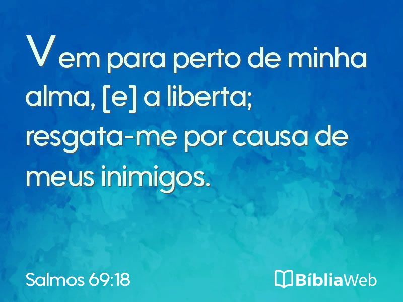Salmos 69:18 em imagem para compartilhar