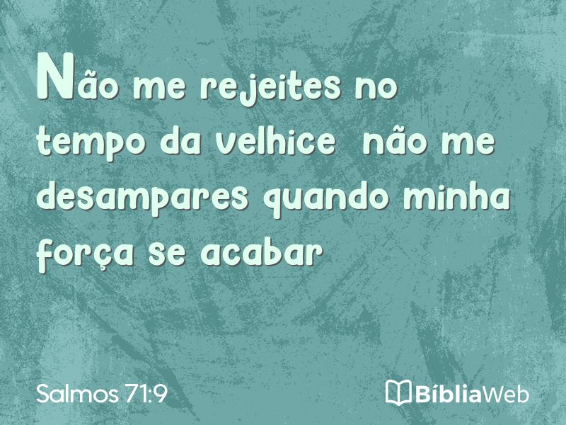 Salmos 71:9 em imagem para compartilhar