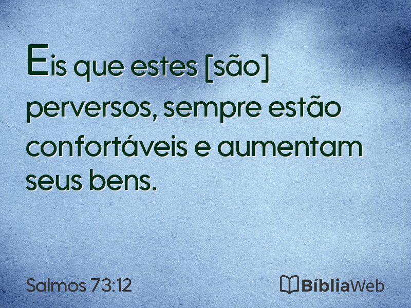 Salmos 73:12 em imagem para compartilhar